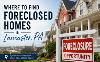 Where to Find Foreclosed Homes in Lancaster PA